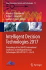 Intelligent Decision Technologies 2017 : Proceedings of the 9th KES International Conference on Intelligent Decision Technologies (KES-IDT 2017) - Part II - Book