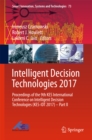 Intelligent Decision Technologies 2017 : Proceedings of the 9th KES International Conference on Intelligent Decision Technologies (KES-IDT 2017) - Part II - eBook