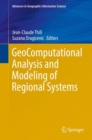 GeoComputational Analysis and Modeling of Regional Systems - Book