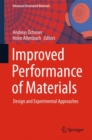 Improved Performance of Materials : Design and Experimental Approaches - eBook