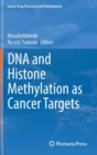 DNA and Histone Methylation as Cancer Targets - Book