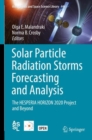 Solar Particle Radiation Storms Forecasting and Analysis : The HESPERIA HORIZON 2020 Project and Beyond - Book