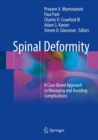 Spinal Deformity : A Case-Based Approach to Managing and Avoiding Complications - Book