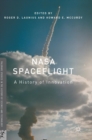 NASA Spaceflight : A History of Innovation - Book