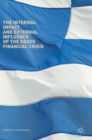 The Internal Impact and External Influence of the Greek Financial Crisis - Book