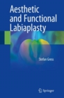 Aesthetic and Functional Labiaplasty - Book