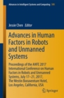 Advances in Human Factors in Robots and Unmanned Systems : Proceedings of the AHFE 2017 International Conference on Human Factors in Robots and Unmanned Systems, July 17 21, 2017, The Westin Bonaventu - Book