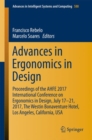 Advances in Ergonomics in Design : Proceedings of the AHFE 2017 International Conference on Ergonomics in Design, July 17 21, 2017, The Westin Bonaventure Hotel, Los Angeles, California, USA - Book