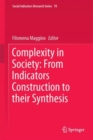 Complexity in Society: From Indicators Construction to their Synthesis - Book