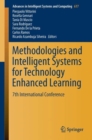 Methodologies and Intelligent Systems for Technology Enhanced Learning : 7th International Conference - Book