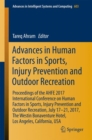 Advances in Human Factors in Sports, Injury Prevention and Outdoor Recreation : Proceedings of the AHFE 2017 International Conference on Human Factors in Sports, Injury Prevention and Outdoor Recreati - Book