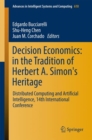 Decision Economics: In the Tradition of Herbert A. Simon's Heritage : Distributed Computing and Artificial Intelligence, 14th International Conference - Book