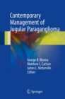 Contemporary Management of Jugular Paraganglioma - Book