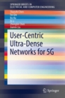 User-Centric Ultra-Dense Networks for 5G - Book