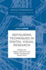 Refiguring Techniques in Digital Visual Research - Book