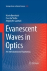 Evanescent Waves in Optics : An Introduction to Plasmonics - Book