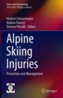 Alpine Skiing Injuries : Prevention and Management - Book