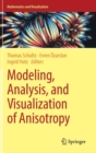 Modeling, Analysis, and Visualization of Anisotropy - Book