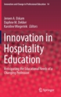 Innovation in Hospitality Education : Anticipating the Educational Needs of a Changing Profession - Book