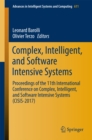 Complex, Intelligent, and Software Intensive Systems : Proceedings of the 11th International Conference on Complex, Intelligent, and Software Intensive Systems (CISIS-2017) - eBook