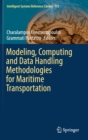 Modeling, Computing and Data Handling Methodologies for Maritime Transportation - Book