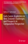 Early Career Academics in New Zealand: Challenges and Prospects in Comparative Perspective - Book