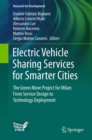 Electric Vehicle Sharing Services for Smarter Cities : The Green Move project for Milan: from service design to technology deployment - Book