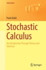 Stochastic Calculus : An Introduction Through Theory and Exercises - Book