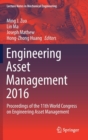 Engineering Asset Management 2016 : Proceedings of the 11th World Congress on Engineering Asset Management - Book