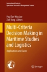 Multi-Criteria Decision Making in Maritime Studies and Logistics : Applications and Cases - Book