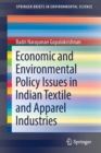 Economic and Environmental Policy Issues in Indian Textile and Apparel Industries - Book