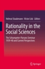 Rationality in the Social Sciences : The Schumpeter-Parsons Seminar 1939-40 and Current Perspectives - Book