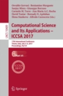 Computational Science and Its Applications – ICCSA 2017 : 17th International Conference, Trieste, Italy, July 3-6, 2017, Proceedings, Part VI - Book