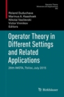 Operator Theory in Different Settings and Related Applications : 26th IWOTA, Tbilisi, July 2015 - eBook