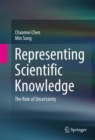 Representing Scientific Knowledge : The Role of Uncertainty - Book