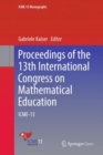 Proceedings of the 13th International Congress on Mathematical Education : ICME-13 - Book