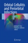 Orbital Cellulitis and Periorbital Infections - Book