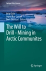 The Will to Drill - Mining in Arctic Communites - Book