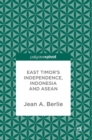 East Timor's Independence, Indonesia and ASEAN - Book
