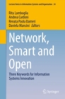 Network, Smart and Open : Three Keywords for Information Systems Innovation - Book