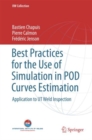 Best Practices for the Use of Simulation in POD Curves Estimation : Application to UT Weld Inspection - Book