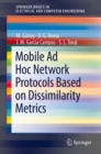 Mobile Ad Hoc Network Protocols Based on Dissimilarity Metrics - Book