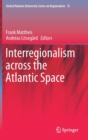 Interregionalism across the Atlantic Space - Book