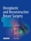 Oncoplastic and Reconstructive Breast Surgery - Book