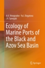 Ecology of Marine Ports of the Black and Azov Sea Basin - Book