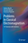 Problems in Classical Electromagnetism : 157 Exercises with Solutions - Book