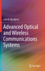 Advanced Optical and Wireless Communications Systems - Book
