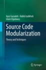 Source Code Modularization : Theory and Techniques - Book