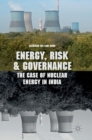 Energy, Risk and Governance : The Case of Nuclear Energy in India - Book