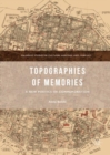 Topographies of Memories : A New Poetics of Commemoration - Book